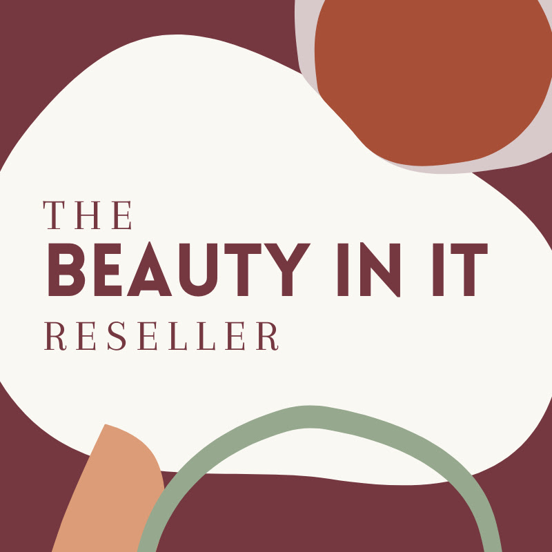 The Beauty In It Reseller