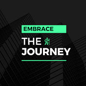 Embrace The Journey