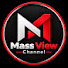 vGQunB6sR3E-channel-avatar-Mass View Channel