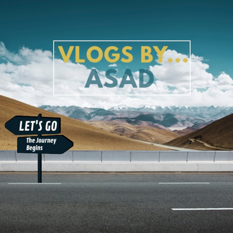 VLOGS BY ASAD