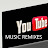 @youtubemusicremixes