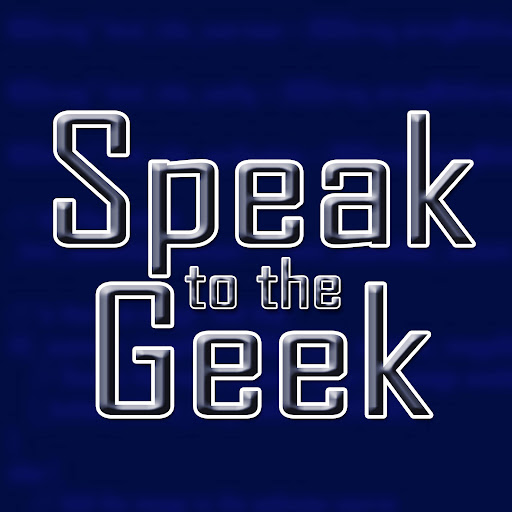 Speak to the Geek