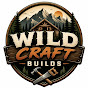 WildCraft Builds
