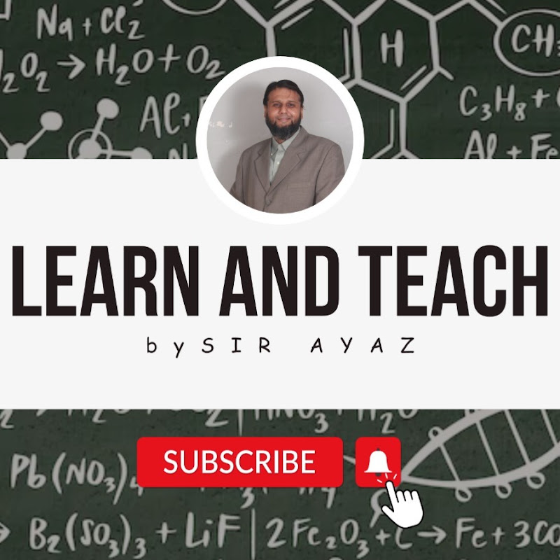 LEARN AND TEACH by SIR AYAZ