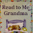 “Read to me, Grandma”