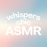 TUkUQAbhBRE-channel-avatar-WhispersChicASMR