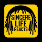 Sincere Life Reacts