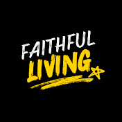 Faithful Living