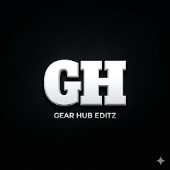 GEAR HUB EDITZ