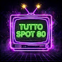 Tutto Spot 80