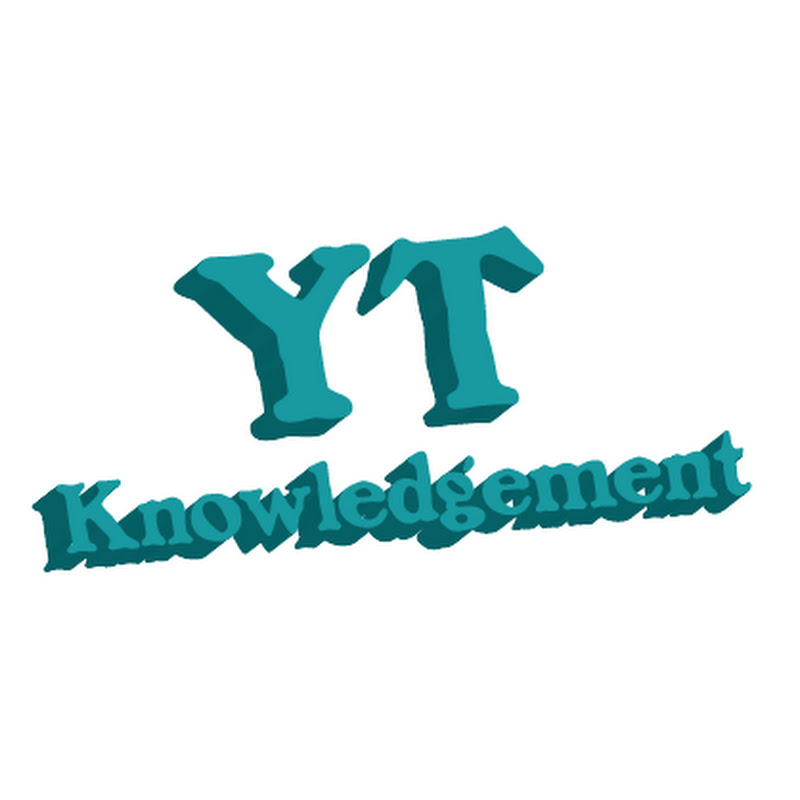 YT KNOWLEDGEMENT