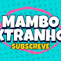 MAMBO XTRANHO
