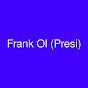 Frank Ol Presi - @FrankOlPresi - Youtube