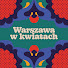 0e-bgjHLWEQ-channel-avatar-Warszawa w kwiatach