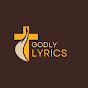 Godly Lyrics