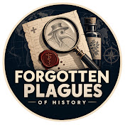 Forgotten Plagues of History