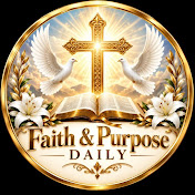 Faith & Purpose Daily