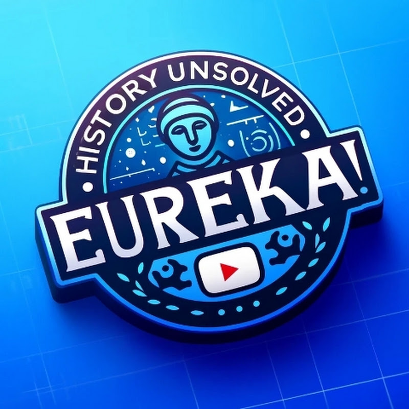 History Unsolved: Eureka!