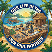 Our Life In The Philippines