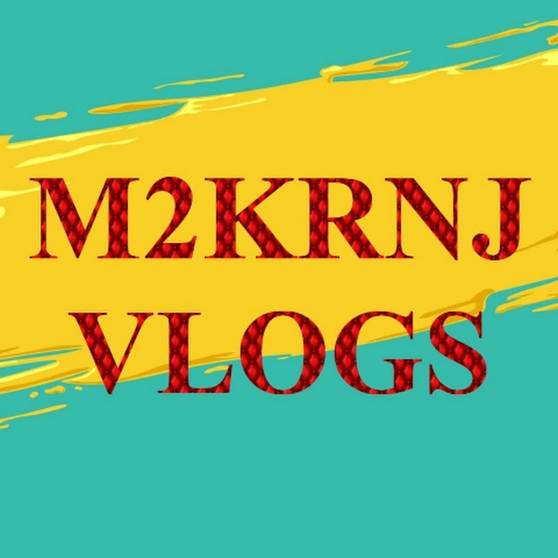 M2KRNJ Vlogs