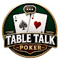 Table Talk Poker