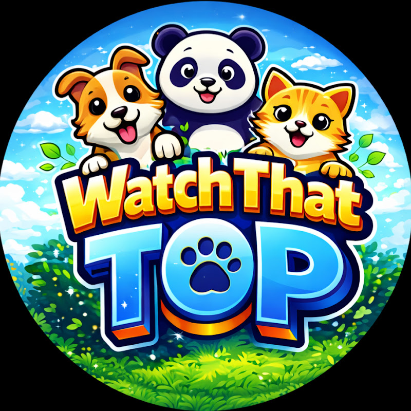 Watch That Top