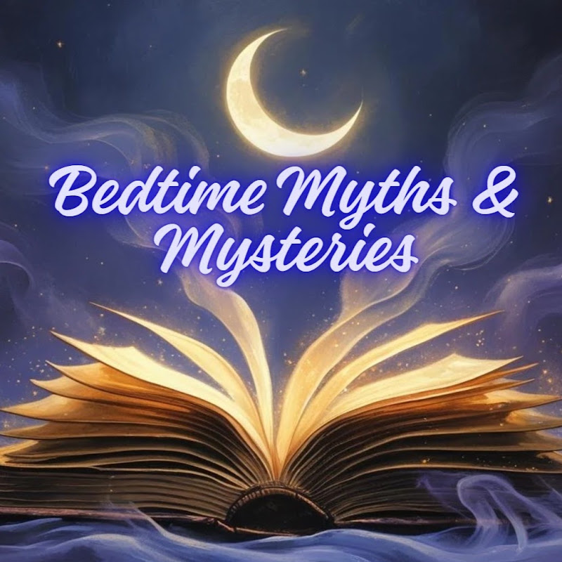 Bedtime Myths & Mysteries
