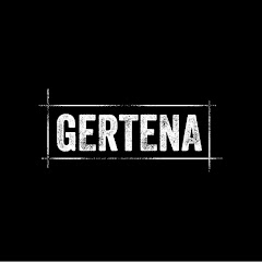GERTENA OFFICIAL CHANNEL
