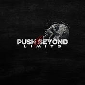 PUSH BEYOND LIMITS