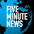 mXrMKABzOFQ-channel-avatar-FIVE MINUTE NEWS