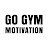 GO GYM Motivation