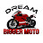 Dream Bigger Moto