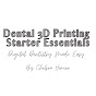 Dental 3D Printing Essentials Kit Private Channel logo