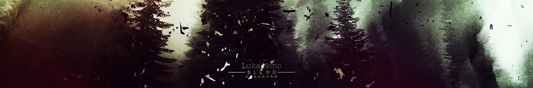 LukaMono Blend YouTube 频道头像