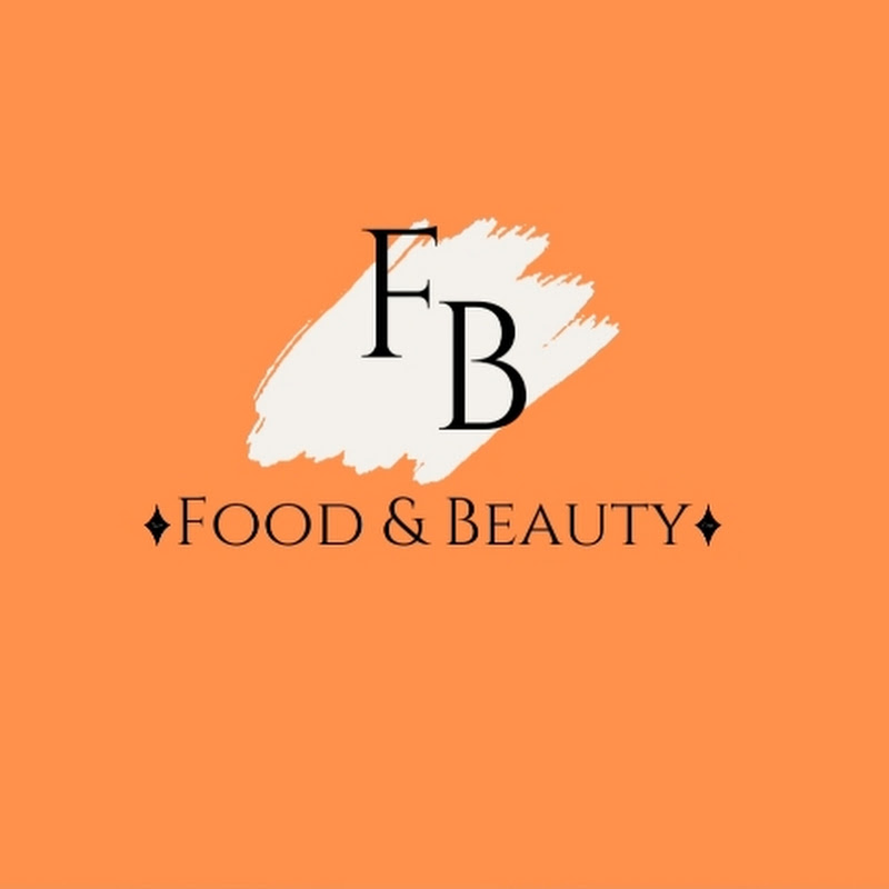 Food & Beauty