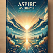 aspire achieve