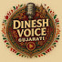 rkGgRf6Gyaw-channel-avatar-Dinesh Voice Gujarati
