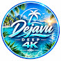 Dejavu Deep 4K