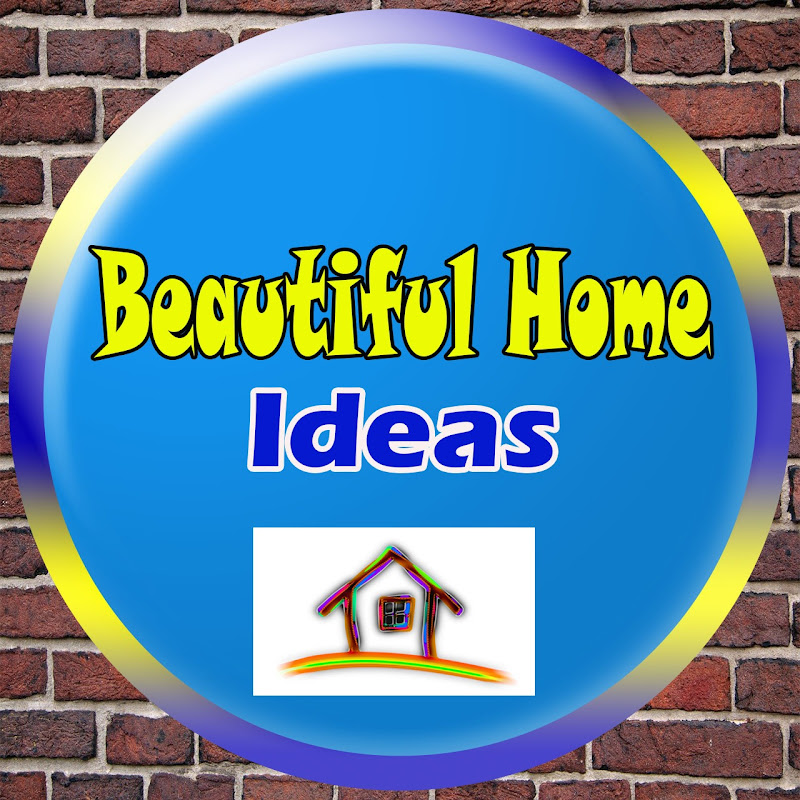 Beautiful Home IDEAS