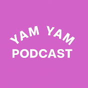 YAM YAM PODCAST