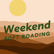Weekend Soft Roading 