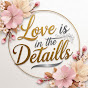 Love is in the details logo