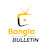 Bangla Bulletin