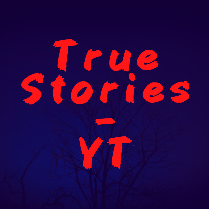 TRUE STORIES-YT
