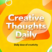 @CREATIVE THOUGHTS DAILY