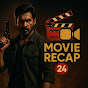 movie recap 24
