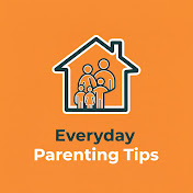 Everyday Parenting Tips