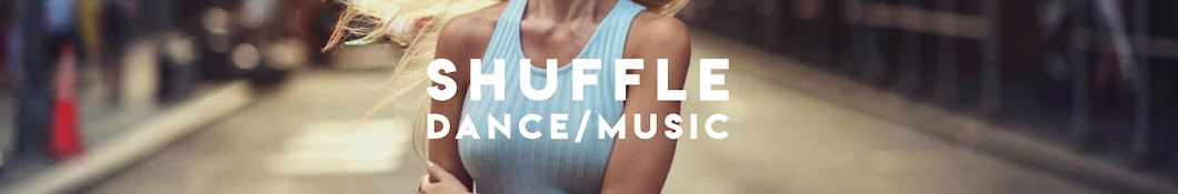 Shuffle Dance Music YouTube channel avatar