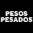 PESOS PESADOS