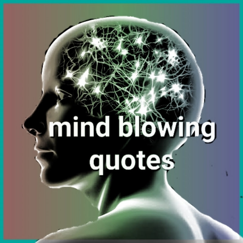 mind blowing quotes